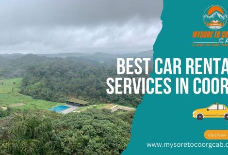 Discovering the Best Car Rental Services in Coorg: Your Guide to Convenience and Options
