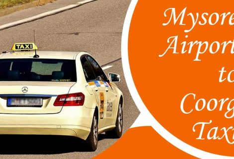 Mysore Airport to Coorg Taxi: Your Guide to a Relaxing Arrival in the Hills