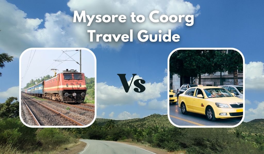 Mysore to Coorg Travel Guide