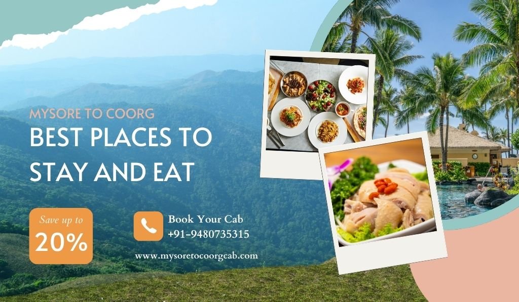 Mysore to Coorg Best Places to Stay and Eat