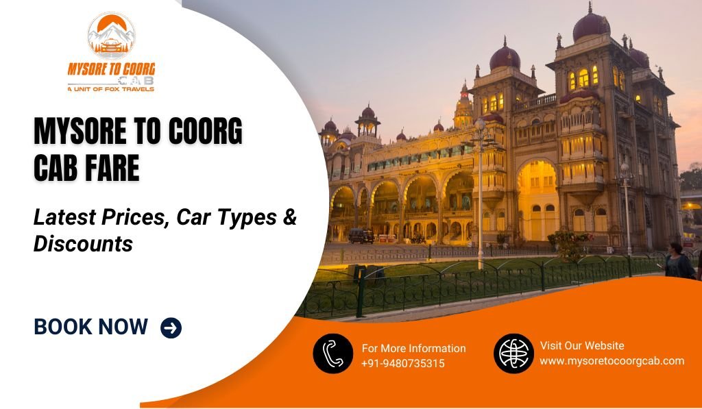 Mysore to Coorg Cab Fare