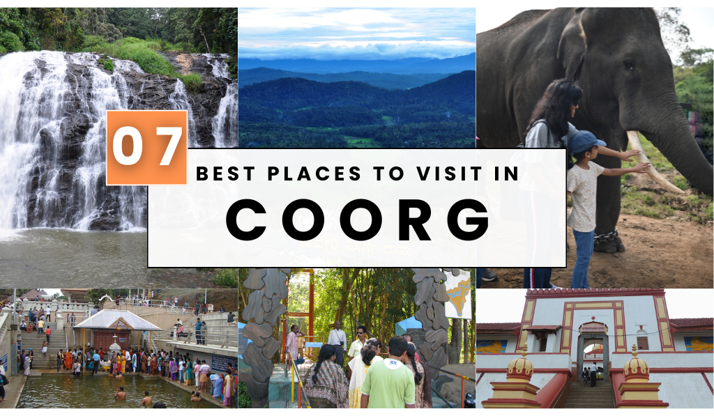 7 Best Places to Visit in Coorg