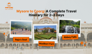 Mysore to Coorg