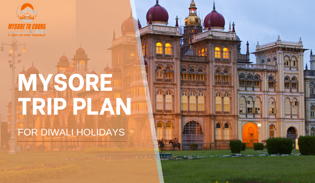 Mysore Trip Plan
