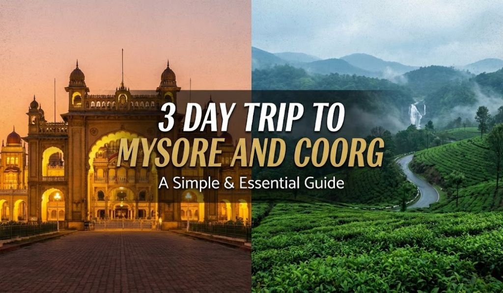 3 Day Trip to Mysore and Coorg