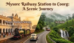 Mysore Railway Station to Coorg